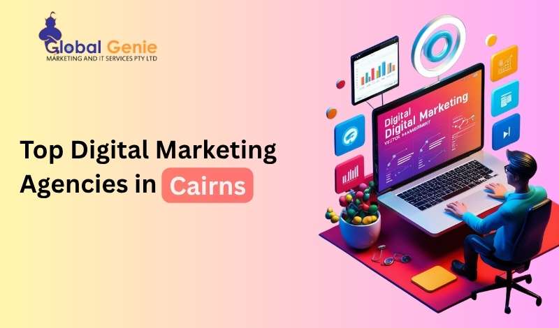 Top 7 Digital Marketing Agencies in Cairns, Australia 2026